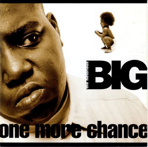 one more chance biggie smalls.